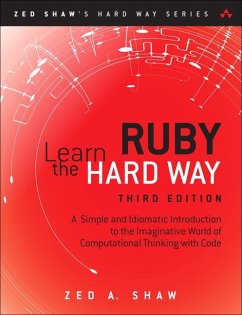 Learn Ruby the Hard Way - Shaw, Zed A.