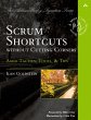 Scrum Shortcuts without Cutting... - Bild 1