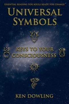 Universal Symbols - Keys To Your Consciousness - Dowling, Ken