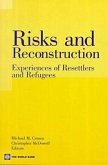 Reconstructing Livelihoods: Experiences with Resettlers and Refugees