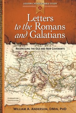 Letters to the Romans and Galatians - Anderson, William