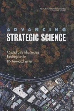 Advancing Strategic Science - National Research Council; Division On Earth And Life Studies; Board On Earth Sciences And Resources; Mapping Science Committee; Committee on Spatial Data Enabling Usgs Strategic Science in the 21st Century