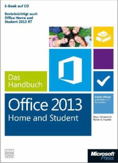 Microsoft Office Home & Student 2013 - Das Handbuch - Fahnenstich, Klaus; Haselier, Rainer G.