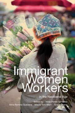Immigrant Women Workers in the Neoliberal Age