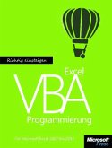 Richtig einsteigen: Excel VBA-Programmierung. Für Microsoft Excel 2007 bis 2013