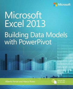 Microsoft Excel 2013 Building Data Models with PowerPivot - Ferrari, Alberto; Russo, Marco