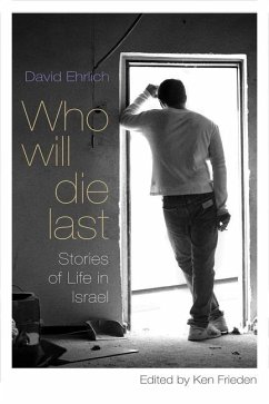 Who Will Die Last - Ehrlich, David