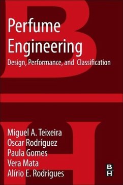 Perfume Engineering - Teixeira, Miguel A;Rodriguez, Oscar;Gomes, Paula