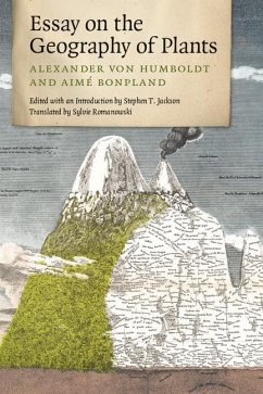 Essay on the Geography of Plants - von Humboldt, Alexander; Bonpland, Aime