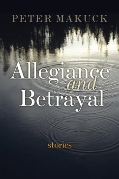 Allegiance and Betrayal - Makuck, Peter