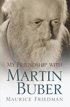 My Friendship with Martin Buber - Friedman, Maurice