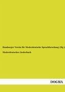 Niederdeutsches Liederbuch - Hamburger Verein für Niederdeutsche Sprachforschung (Hg.