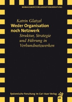 Weder Organisation noch Netzwerk - Glatzel, Katrin