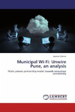 Municipal Wi-Fi: Unwire Pune, an analysis - Kakroo, Upasna