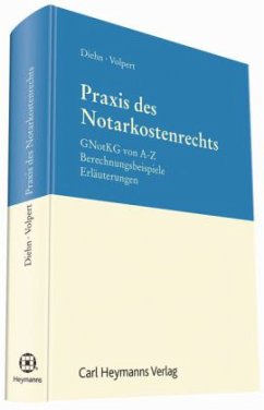 Praxis des Notarkostenrechts - Diehn, Thomas; Volpert, Joachim
