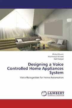 Designing a Voice Controlled Home Appliances System - Kazmi, Mishal;Ahmed, Mahmood;Amjad, Hatf