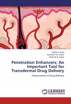 Penetration Enhancers: An Important Tool for Transdermal Drug Delivery - Patel, Hardik K.;Suthar, Rajnikant M.;Jadeja, Mukesh B.