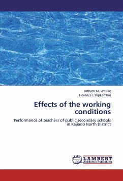 Effects of the working conditions - Wasike, Jotham M.;Kipkemboi, Florence J.