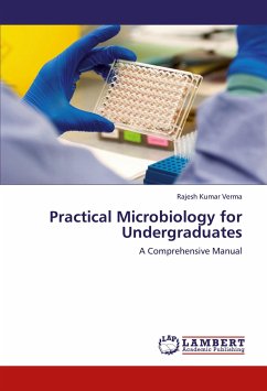 Practical Microbiology for Undergraduates - Verma, Rajesh Kumar
