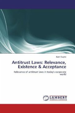 Antitrust Laws: Relevance, Existence & Acceptance - Gupta, Karn