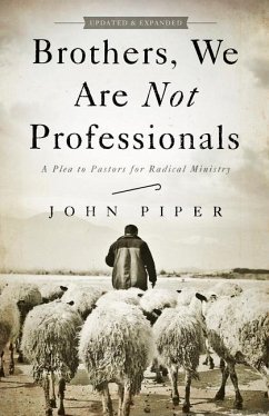 Brothers, We Are Not Professionals - Piper, John