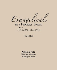 Evangelicals in a Frontier Town - Foltz, William A.