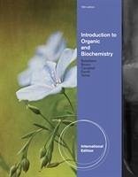 Introduction to Organic and Biochemistry, International Edition - Brown, William (Beloit College); Farrell, Shawn (Olympic Training Center); Bettelheim, Frederick (Adelphi University)