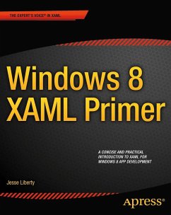 Windows 8 XAML Primer - Liberty, Jesse