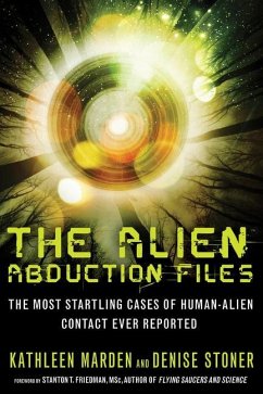 The Alien Abduction Files - Marden, Kathleen (Kathleen Marden); Stoner, Denise (Denise Stoner)