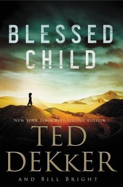 Blessed Child - Dekker, Ted; Bright, Bill