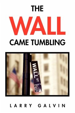 The Wall Came Tumbling - Galvin, Larry