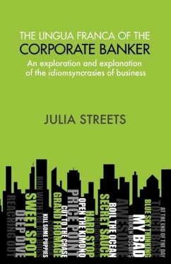 The Lingua Franca of the Corporate Banker - Streets, Julia