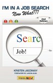 I'm in a Job Search--Now What (2nd Edition)