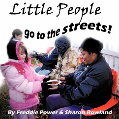 Little People Go To The Streets! - Power, Freddie; Rowland, Sharon