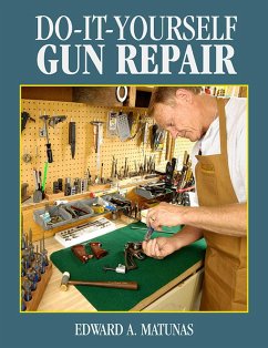 Do-It-Yourself Gun Repair - Matunas, Edward A