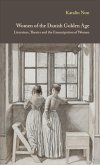 Women of the Danish Golden Age: Literature, Theater and the Emancipation of Women Volume 8