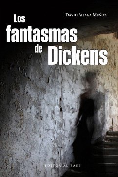 Los fantasmas de Dickens - Aliaga Muñoz, David