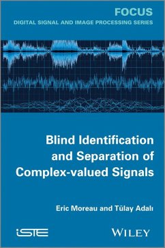 Blind Identification and Separation of Complex-Valued Signals - Moreau, Eric; Adali, Tülay