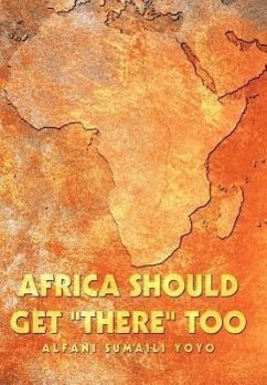 Africa Should Get &quote;There&quote; Too