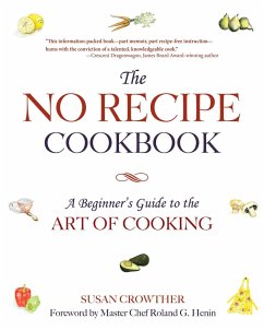 The No Recipe Cookbook - Crowther, Susan