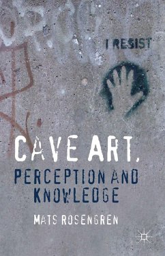 Cave Art, Perception and Knowledge - Rosengren, M.