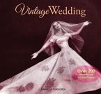 Vintage Wedding: Simple Ideas for Creating a Romantic Vintage Wedding