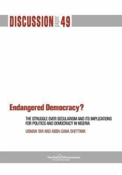 Endangered Democracy? the Struggle Over Secularism and Its Implications for Politics and Democracy in Nigeria - Tar, Usman; Shettima, Abba Gana