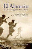El Alamein and the Struggle for North Africa