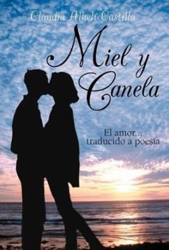 Miel y Canela - Castillo, Claudia Alhel