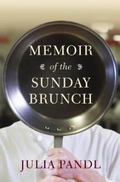 Memoir of the Sunday Brunch - Pandl, Julia