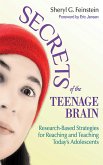 Secrets of the Teenage Brain: Research-Based Strategies for Reaching and Teaching Today's Adolescents
