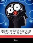 Ready or Not? Repeal of &quote;Don't Ask, Don't Tell&quote;