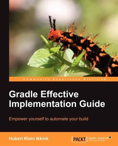 Gradle Effective Implementation Guide - Klein Ikkink, Hubert