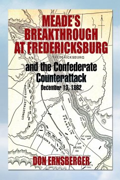 Meade's Breakthrough at Fredericksburg - Ernsberger, Don